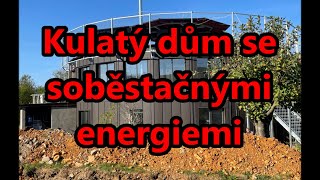 Kulatý dům se soběstačnými energiemi