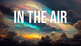 In The Air - Rapture