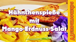 Hähnchenspieße mit Mango-Erdnuss-Salat - Marinierte Hähnchenspieße - Mangosalat -