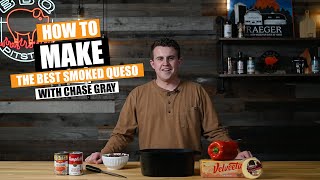 SMOKED QUESO - HOW TO MAKE THE BEST SMOKED QUESO