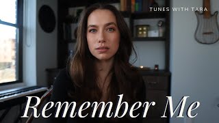 REMEMBER ME | Tunes with Tara | Tara Jamieson Covers Coco