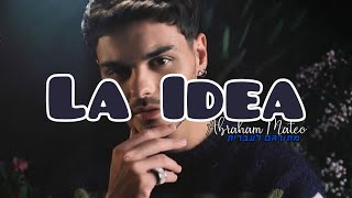 Abraham Mateo - La Idea מתורגם