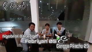 NGOBROL BARENG FEBRIYAN 05 DAN GANGGA PIKACHU 09 || GOBAK SODOR BONDOWOSO JEMBER