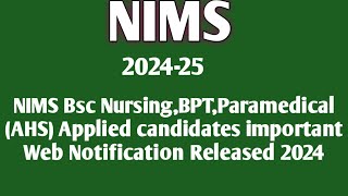 NIMS Bsc Nursing,BPT,Paramedical (AHS) Applied candidates important Web Notification Released 2024