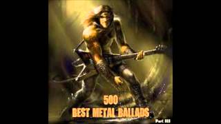 500 Best Metal Ballads (Part 3)