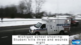 Michigan school shooting: Student kills three and wounds eight