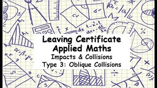 HL Applied Maths - Impacts & Collisions | Oblique Collisions