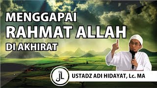 Bagaimana Mencapai Rahmat Allah SWT Di Akhirat