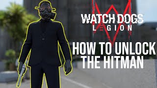 Watch Dogs Legion - Unlocking the Hitman