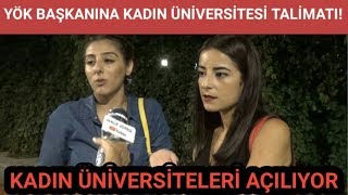 Kadın Üniversitesi Hakkında Vatandaş Ne Diyor?