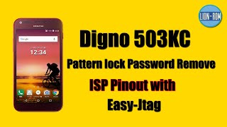 Digno 503KC Pattern lock Remove by isp point Easy JTAG