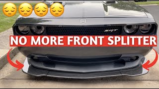 WHY I TOOK OFF MY CARBON FIBER FRONT SPLITTER ON MY DODGE CHALLENGER SRT8...DO NOT BUY !!