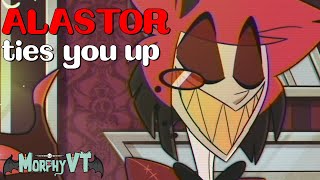 【ASMR】 Alastor Ties You Up 「Alastor x Listener Audio」