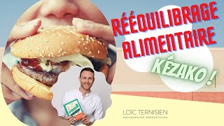 Le rééquilibrage alimentaire, c'est quoi ?