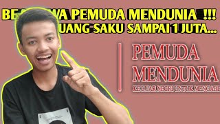 JALUR APA AJA YANG DI BEASISWA PEMUDA MENDUNIA  ??  UANG SAKU TOTAL 1 JUTA MANTABB