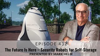 The Future Is Here – Security Robots For Self-Storage - 432