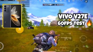 Vivo v27e test 60fps Pubg mobile 2.6.0 Performance 🔥 | Vivo v27e Pubg Test