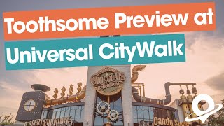 Toothsome Chocolate Emporium & Savory Feast Kitchen Preview at Universal CityWalk