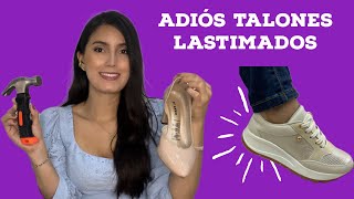 Cómo AMPLIAR tus zapatos para que NO TALLEN o LASTIMEN en los TALONES 😖 Trucos Sencillos