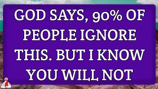 🔴God Says, 90% Of People Ignore This But You Will Not | God Message For You | God Message Today