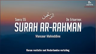 Qur'an/Koran: 55. Surah Ar-Rahman – (De Erbarmer) met Nederlandse vertaling.