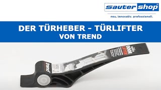 Der Türheber/Türlifter von Trend | sautershop