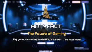 Play game and earn moneyt with Artyfact.  THE FUTURE OF GAMEFI