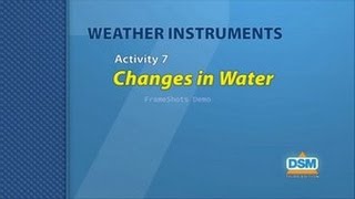 Weather Instruments - Activity 7: Changes in Water