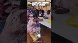 Free Medical Camp at Kenya, Uganda & Tanzania by Sri Sathya Sai International Organization