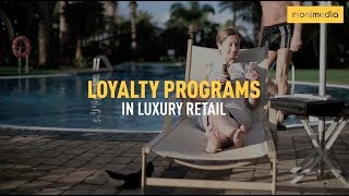 Loyalty Programs in Luxury Retail