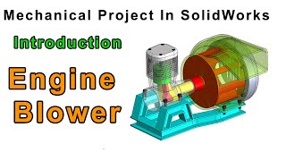 Engine Blower In SolidWorks Tutorial In Hindi/Urdu - INTRODUCTION