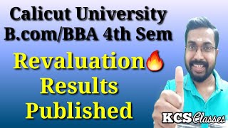 Revaluation Results Published|Calicut University Bcom/BBA 4th Semester|KCS classes