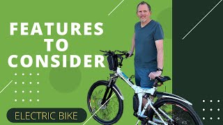 Electric Bike (Features to Consider)