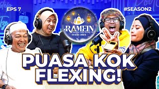 PUASA KOK FLEXING! | RAMEIN SEASON 2 EPS 7