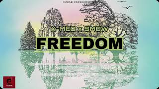 X-MED Ft SMOW - FREEDOM