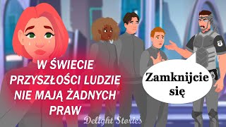 W świecie przyszłości ludzie nie mają żadnych praw