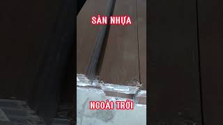 Sàn nhựa ngoài trời | Sàn gỗ nhựa ngoài trời giá rẻ #sannhuangoaitroi #mifu