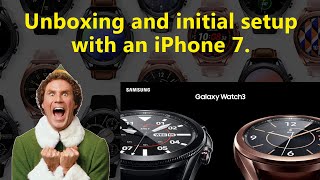 Galaxy Watch 3 unboxing and initial setup with an iPhone 7