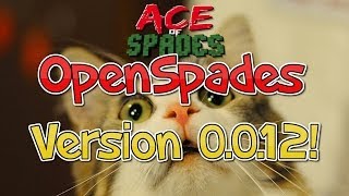 Ace of Spades: OpenSpades - Part 18 | NEW VERSION 0.0.12!