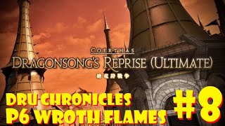 FFXIV Endwalker | DSU Chronicles #8 - P6 Wroth Flames