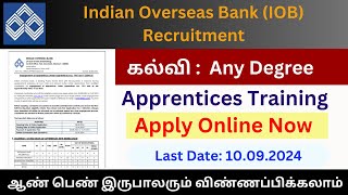 Indian Overseas Bank (IOB) Recruitment 2024 | 550 Apprentices Posts | Any Degree can apply