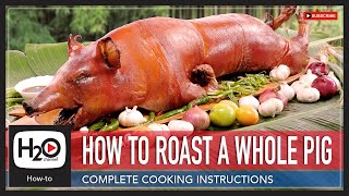 HOW TO ROAST A WHOLE PIG | How to Cook Lechon  Step by Step | Paano Magluto ng Litson Baboy