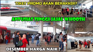 PROMO TIKET WHOOSH SEGERA BERAKHIR.!! Desember Naik ? II Indonesia High Speed Train