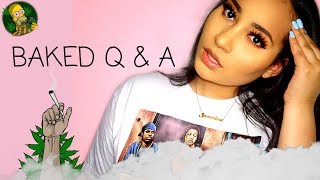 Baked AF Q&A (Funny dirty edition)