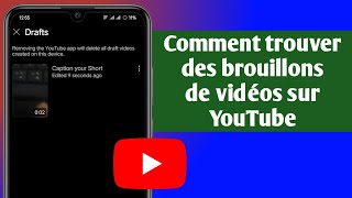 Comment trouver des brouillons de vidéos sur YouTube