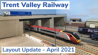 Layout Update - April 2021 ~ Trent Valley Railway #63