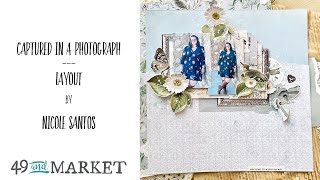 Captured In A Photograph - Layout by Nicole Santos