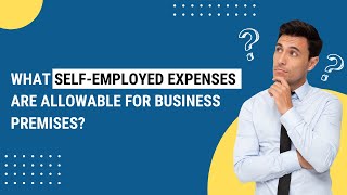 What self-employed expenses are allowable for business premises? #allowableexpenses #selfemployed