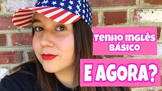 COMO APRENDER INGLÊS SOZINHA ANTES DO INTERCÂMBIO DE AU PAIR / IR OU NÃO IR COM INGLÊS BÁSICO?