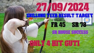 SR 78👉 House Success || Shillong Teer Result target 27/09/2024 || @KHASI_Shillong @Shillongteerlive